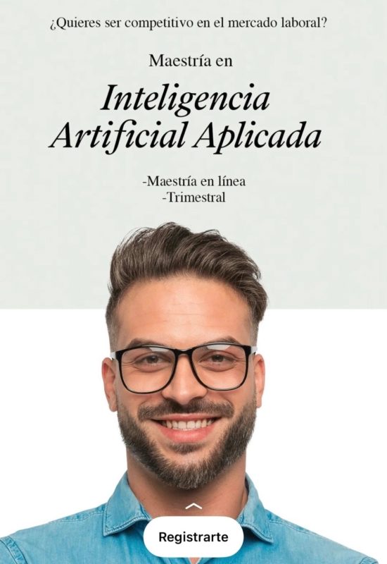referencia de la campaña: Maestría en Inteligencia Artificial Aplicada